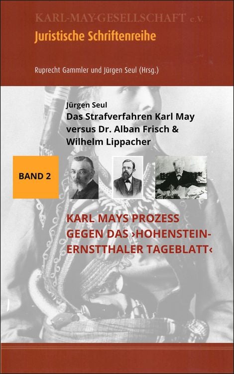 Produktbild: Das Strafverfahren Karl May versus Dr. Alban Frisch & Wilhelm Lippacher
