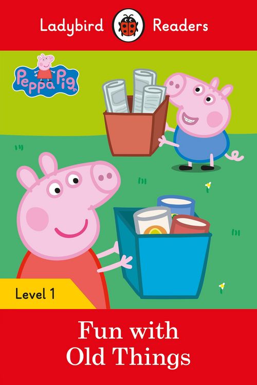 Produktbild: Ladybird Readers Level 1 - Peppa Pig - Fun with Old Things (ELT Graded Reader)