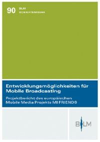 Produktbild: Entwicklungsm&ouml;glichkeiten f&uuml;r Mobile Broadcasting