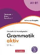 Grammatik aktiv - Deutsch als Fremdsprache - Schweizer Ausgabe - A1-B1 ...
