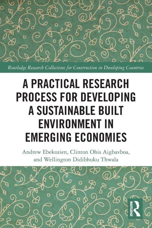 Produktbild: A Practical Research Process for Developing a Sustainable Built Environment in Emerging Economies