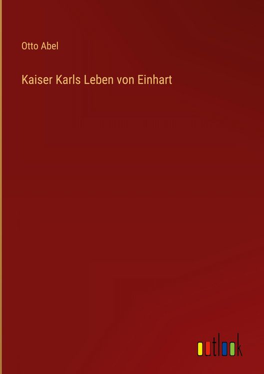 Produktbild: Kaiser Karls Leben von Einhart