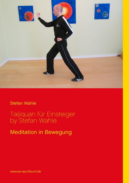 Produktbild: Taijiquan f&uuml;r Einsteiger by Stefan Wahle
