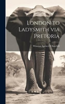 Produktbild: London to Ladysmith via Pretoria
