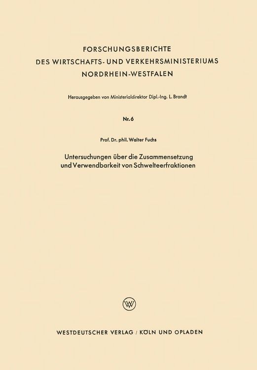 Produktbild: Untersuchungen &uuml;ber die Zusammensetzung und Verwendbarkeit von Schwelteerfraktionen