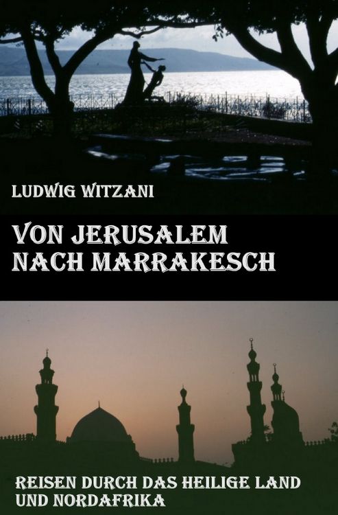Produktbild: Weltreisen / Von Jerusalem nach Marrakesch