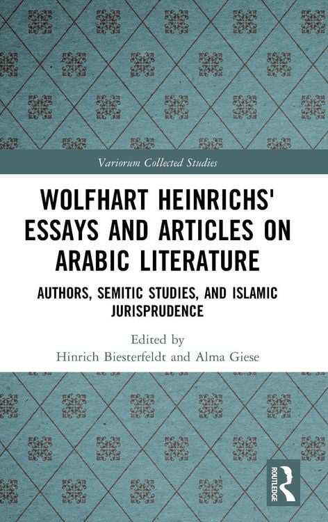 Produktbild: Wolfhart Heinrichs&iquest; Essays and Articles on Arabic Literature