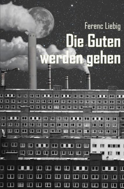 Produktbild: Die Guten werden gehen
