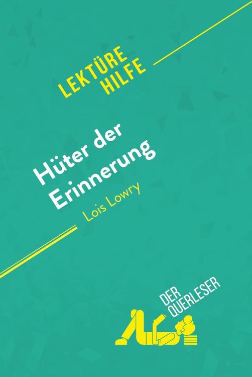 Produktbild: Hüter der Erinnerung von Lois Lowry (Lektürehilfe)