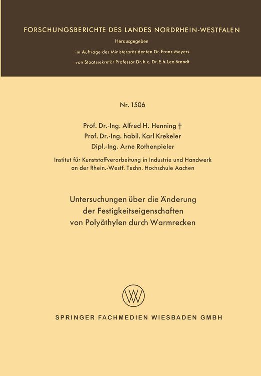 Produktbild: Untersuchungen &uuml;ber die &Auml;nderung der Festigkeitseigenschaften von Poly&auml;thylen durch Warmrecken