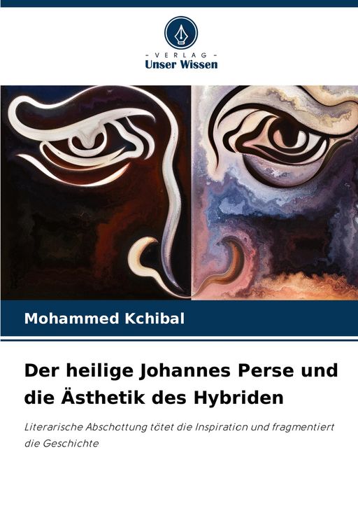 Produktbild: Der heilige Johannes Perse und die &Auml;sthetik des Hybriden