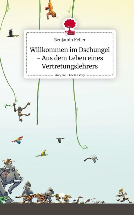 Produktbild: Keller, B: Willkommen im Dschungel - Aus dem Leben eines Ver