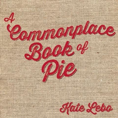 Produktbild: A Commonplace Book of Pie