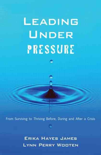Produktbild: Leading Under Pressure: From Surviving to Thriving Before, During, and After a Crisis