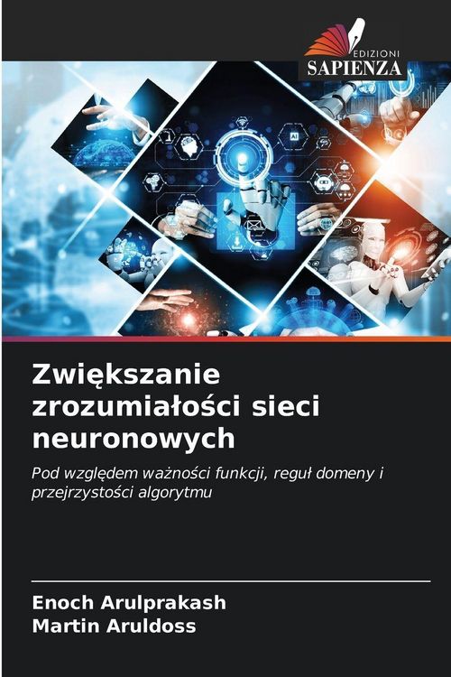 Produktbild: Zwi&iquest;kszanie zrozumia&iquest;o&iquest;ci sieci neuronowych