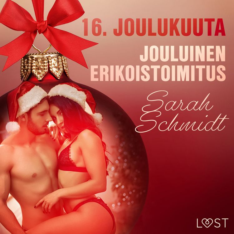 Produktbild: 16. joulukuuta: Jouluinen erikoistoimitus &ndash; eroottinen joulukalenteri