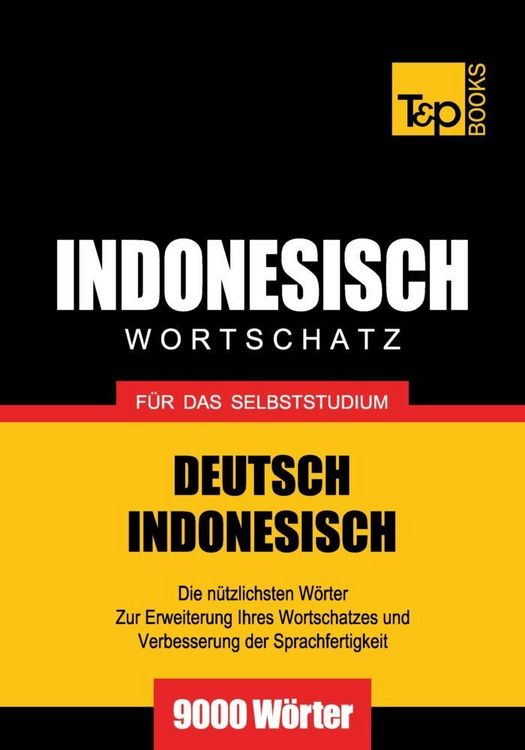 Produktbild: Wortschatz Deutsch-Indonesisch f&uuml;r das Selbststudium - 9000 W&ouml;rter