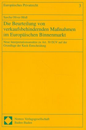 Produktbild: Die Beurteilung von verkaufsbehindernden Ma&szlig;nahmen im Europ&auml;ischen Binnenmarkt