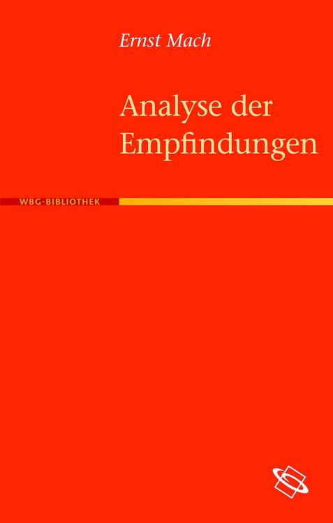 Produktbild: Die Analyse der Empfindungen und das Verh&auml;ltnis des Physischen zum Psychischen