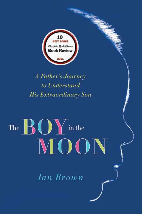 Produktbild: The Boy in the Moon: A Father's Journey to Understand His Extraordinary Son