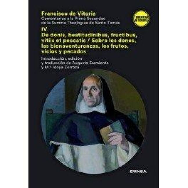 Produktbild: Comentarios a la prima secundae de la summa theologiae de santo Tom&aacute;s IV : de donis, beatitudinibus, fructibus, vitiis et peccatis = sobre los dones,