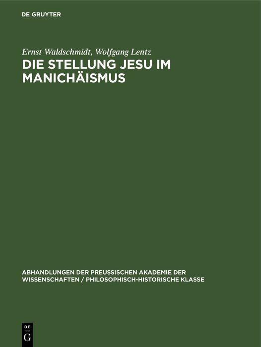 Produktbild: Die Stellung Jesu im Manich&auml;ismus