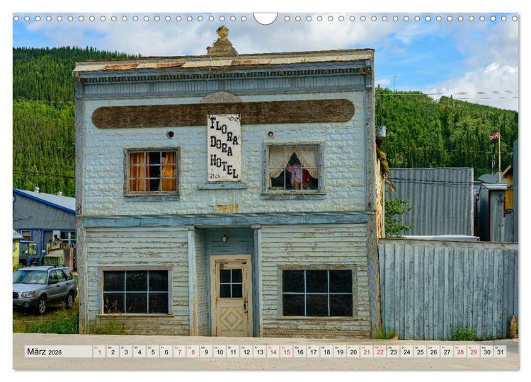 Produktbild: Willkommen in Dawson City - Die legend&auml;re Goldgr&auml;berstadt am Yukon (Wandkalender 2026 DIN A3 quer), CALVENDO Monatskalender