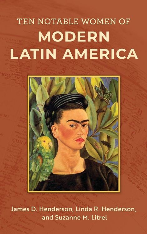 Produktbild: Ten Notable Women of Modern Latin America