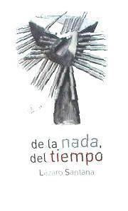 Produktbild: De la nada y el tiempo : apuntes 2016-2017