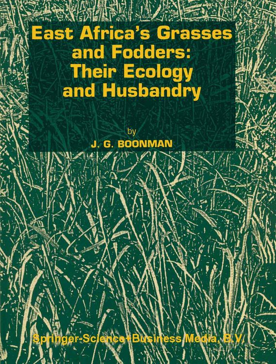 Produktbild: East Africa&rsquo;s grasses and fodders: Their ecology and husbandry