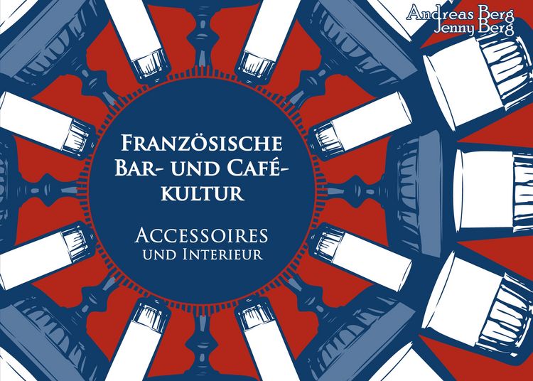 Produktbild: Franz&ouml;sische Bar- und Caf&eacute;kultur