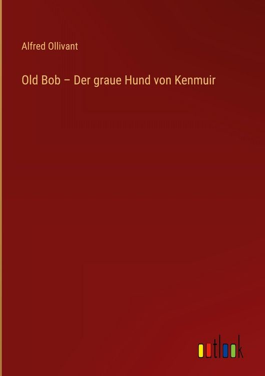 Produktbild: Old Bob - Der graue Hund von Kenmuir
