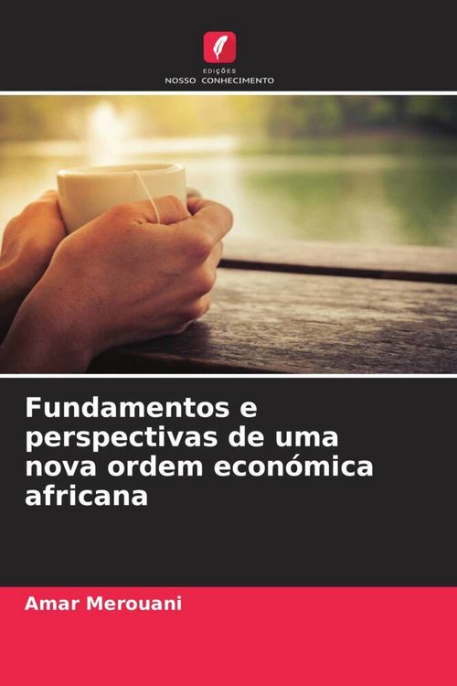 Produktbild: Fundamentos e perspectivas de uma nova ordem econ&oacute;mica africana