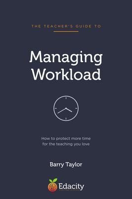 Produktbild: The Teacher's Guide to Managing Workload