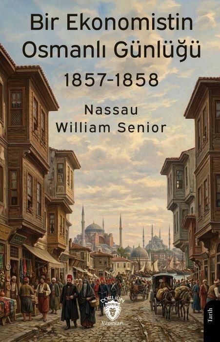 Produktbild: Bir Ekonomistin Osmanli G&uuml;nl&uuml;g&uuml; 1857-1858