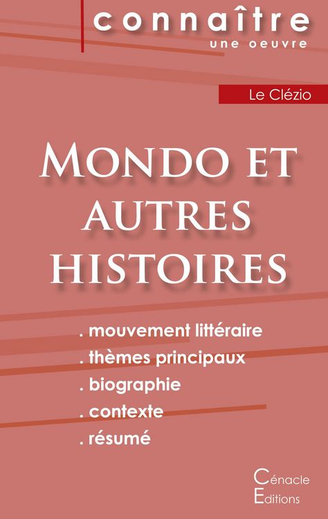 Produktbild: Fiche de lecture Mondo et autres histoires de Le Cl&eacute;zio (analyse litt&eacute;raire de r&eacute;f&eacute;rence et r&eacute;sum&eacute; complet)