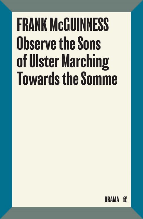 Produktbild: Observe the Sons of Ulster Marching Towards the Somme