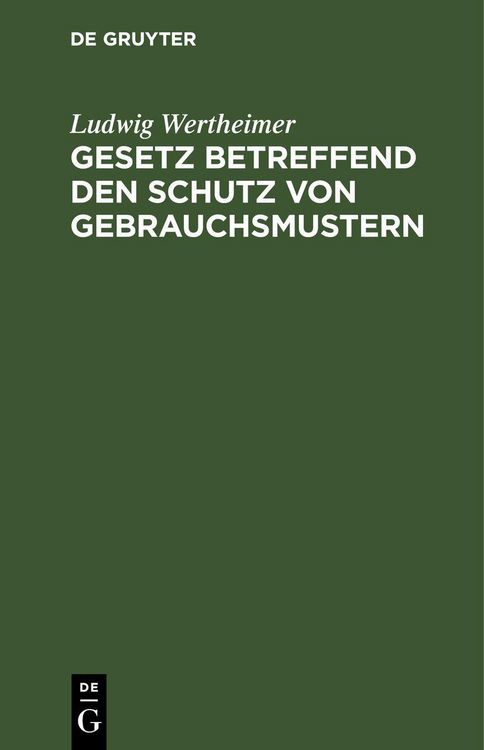 Produktbild: Gesetz betreffend den Schutz von Gebrauchsmustern