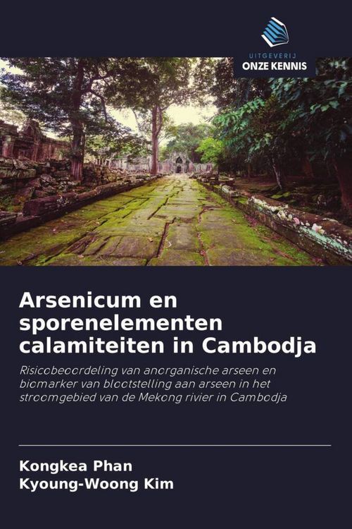 Produktbild: Arsenicum en sporenelementen calamiteiten in Cambodja