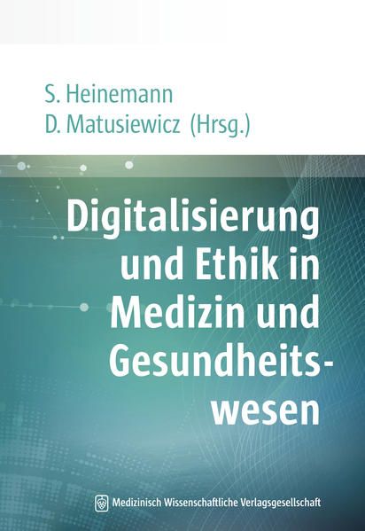 Produktbild: Digitalisierung und Ethik in Medizin und Gesundheitswesen