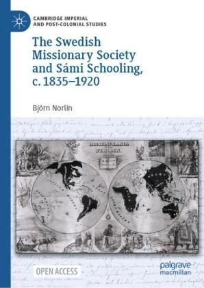 Produktbild: The Swedish Missionary Society and S&aacute;mi Schooling, c. 1835&ndash;1920