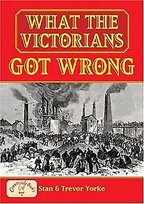 Produktbild: What the Victorians Got Wrong