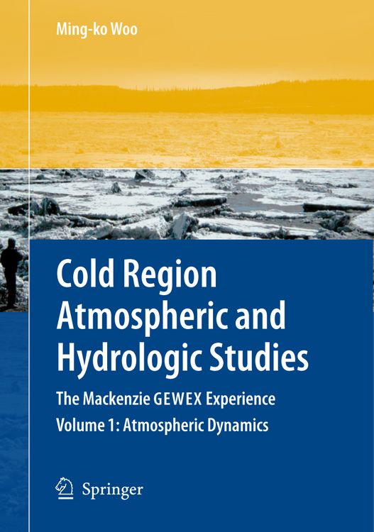 Produktbild: Cold Region Atmospheric and Hydrologic Studies. The Mackenzie GEWEX Experience