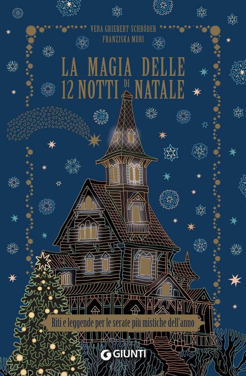 Produktbild: La magia delle 12 notti di Natale. Riti e leggende per le serate pi&ugrave; mistiche dell'anno