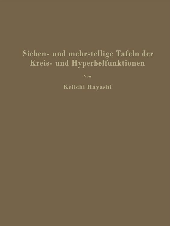 Produktbild: Sieben- und mehrstellige Tafeln der Kreis- und Hyperbelfunktionen und deren Produkte sowie der Gammafunktion