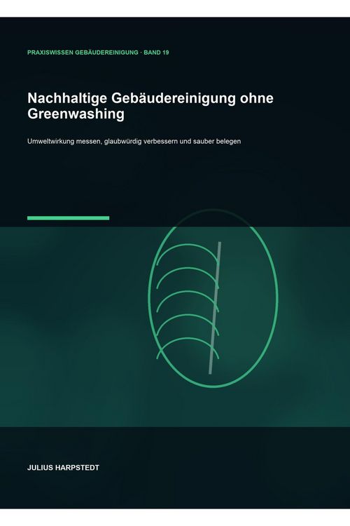 Produktbild: Nachhaltige Geb&auml;udereinigung ohne Greenwashing