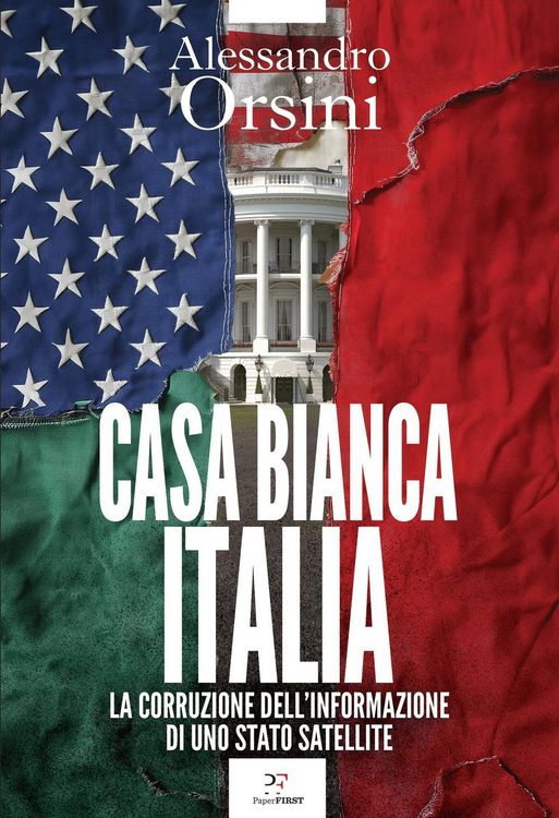 Produktbild: Casa Bianca-Italia. La corruzione dell'informazione di uno Stato satellite