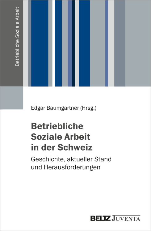 Produktbild: Betriebliche Soziale Arbeit in der Schweiz