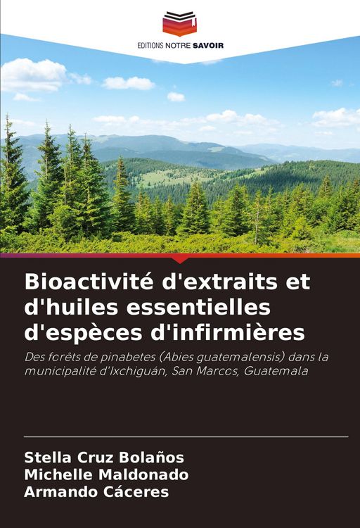 Produktbild: Bioactivit&eacute; d'extraits et d'huiles essentielles d'esp&egrave;ces d'infirmi&egrave;res