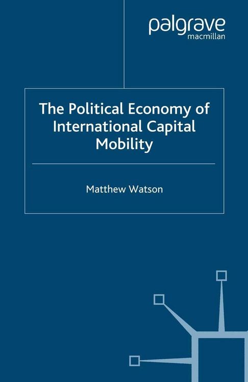 Produktbild: The Political Economy of International Capital Mobility